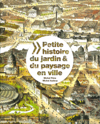 Petite histoire du jardin & du paysage en ville - couv