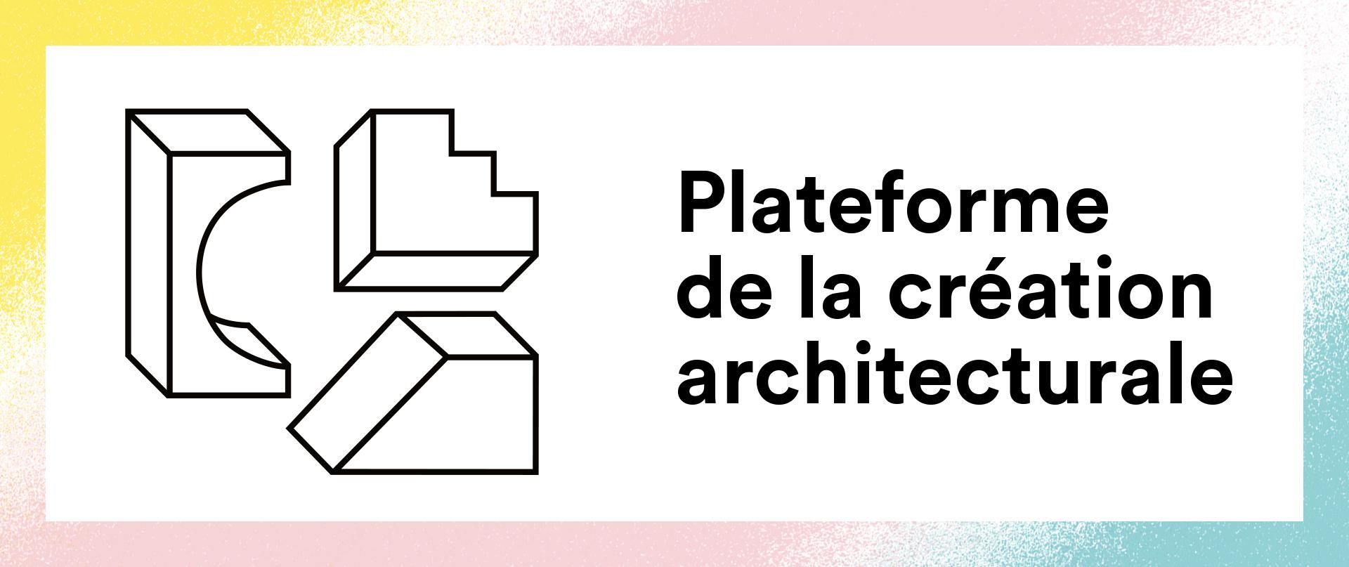 Logo de la Plateforme de la création architecturale
