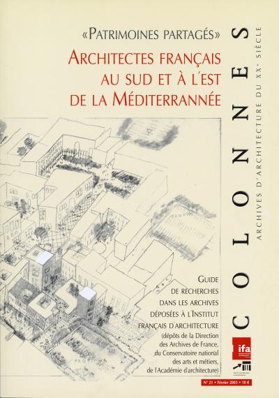 N°21 - Architectes français au sud et à l'est de la Méditerannée