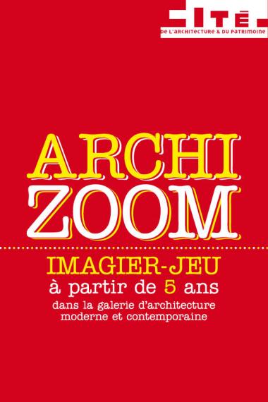 Livret-jeu "Archi Zoom" à partir de 5 ans