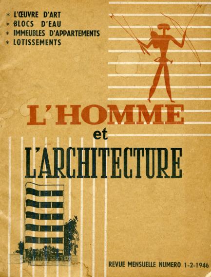 L'homme et l'architecture, revue mensuelle, n°1-2, 1945