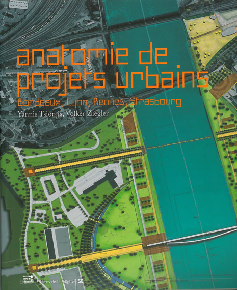 Anatomie de projets urbains