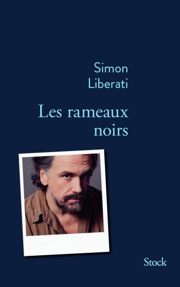 Les Rameaux Noirs - Editions Stock