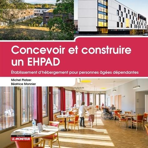 Couverture du livre Concevoir et construire un EHPAD. Elle montre une photo de jardin, une photo de façade et une salle de restauration.