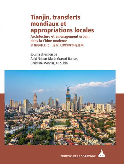 couverture du livre "Tianjin, transferts mondiaux et appropriations locales