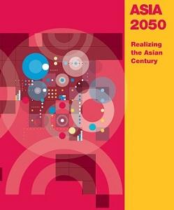 Asian Development Bank report entitled “Asia 2050 – Realising the Asian Century”