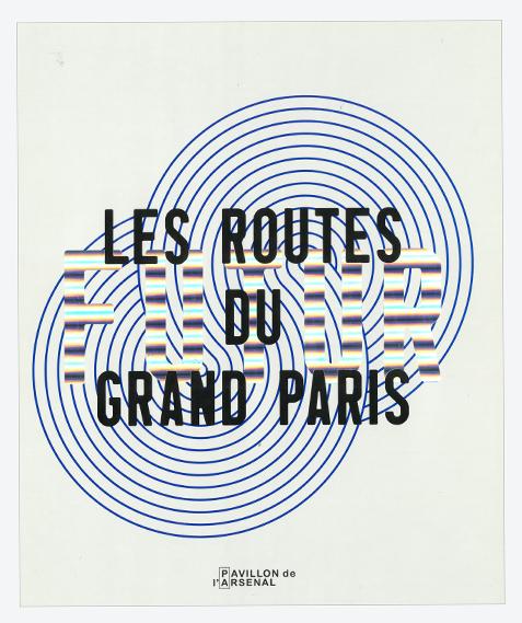 Les Routes du futur Grand Paris