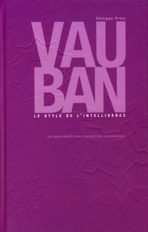 Vauban : le style de l’intelligence / Philippe Prost