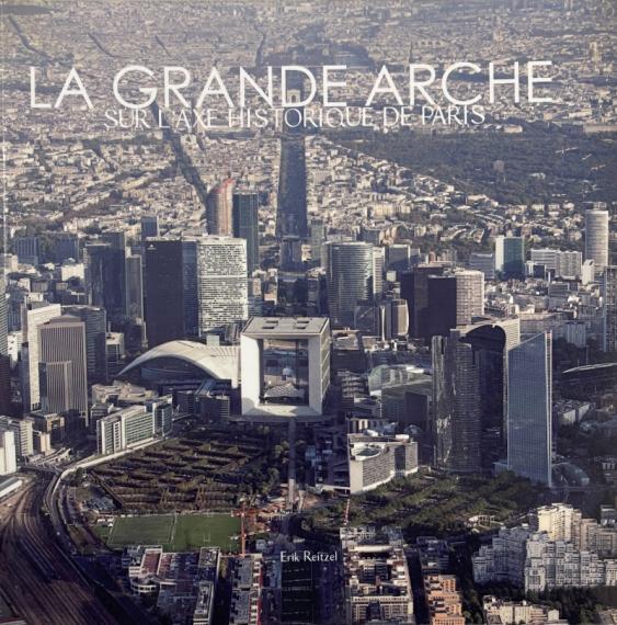 La Grande arche : sur l'axe historique de Paris