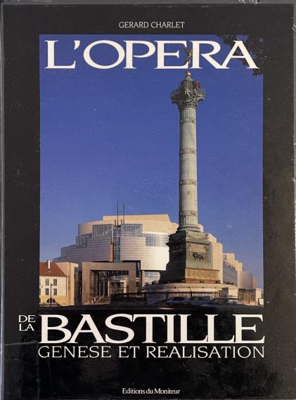 L'Opéra de la Bastille : genèse et réalisation