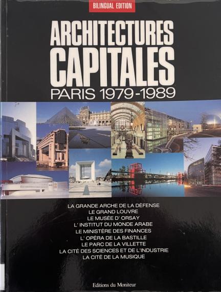 Architectures capitales : Paris, 1979-1989