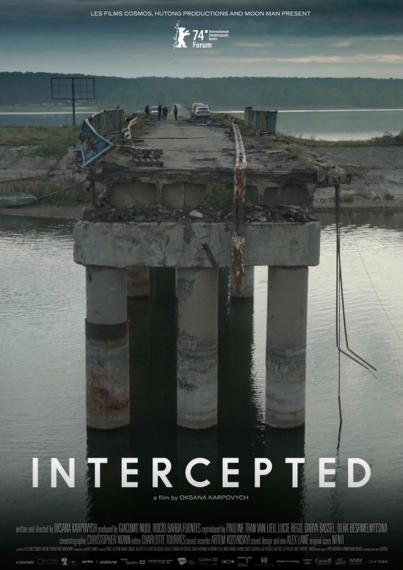 Interceptés Réalisé par Oksana Karpovych